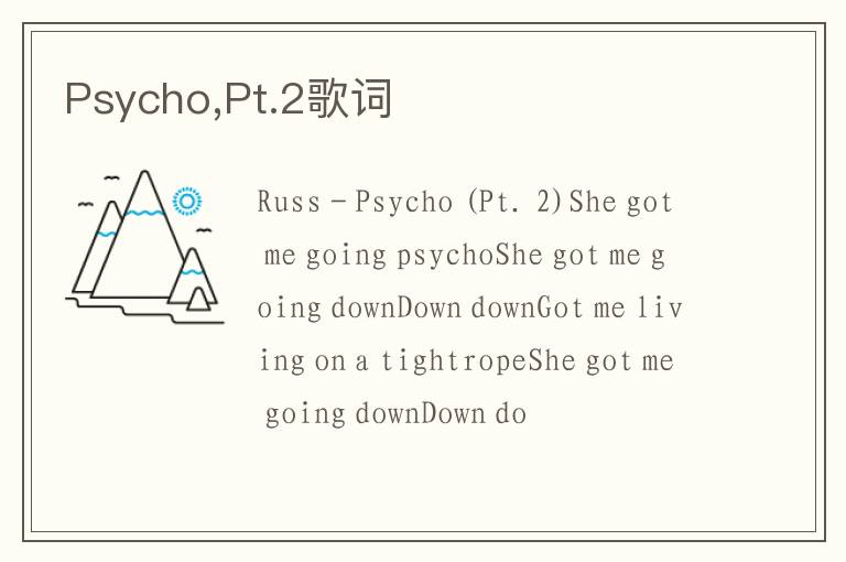 Psycho,Pt.2歌词