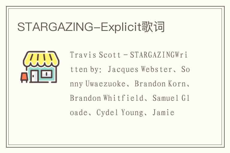 STARGAZING-Explicit歌词