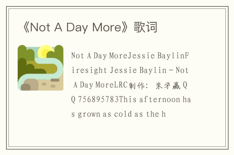 《Not A Day More》歌词