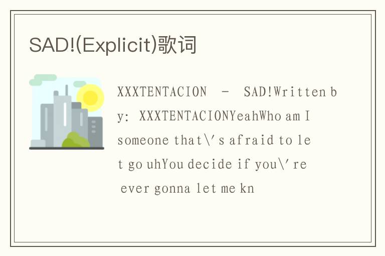 SAD!(Explicit)歌词